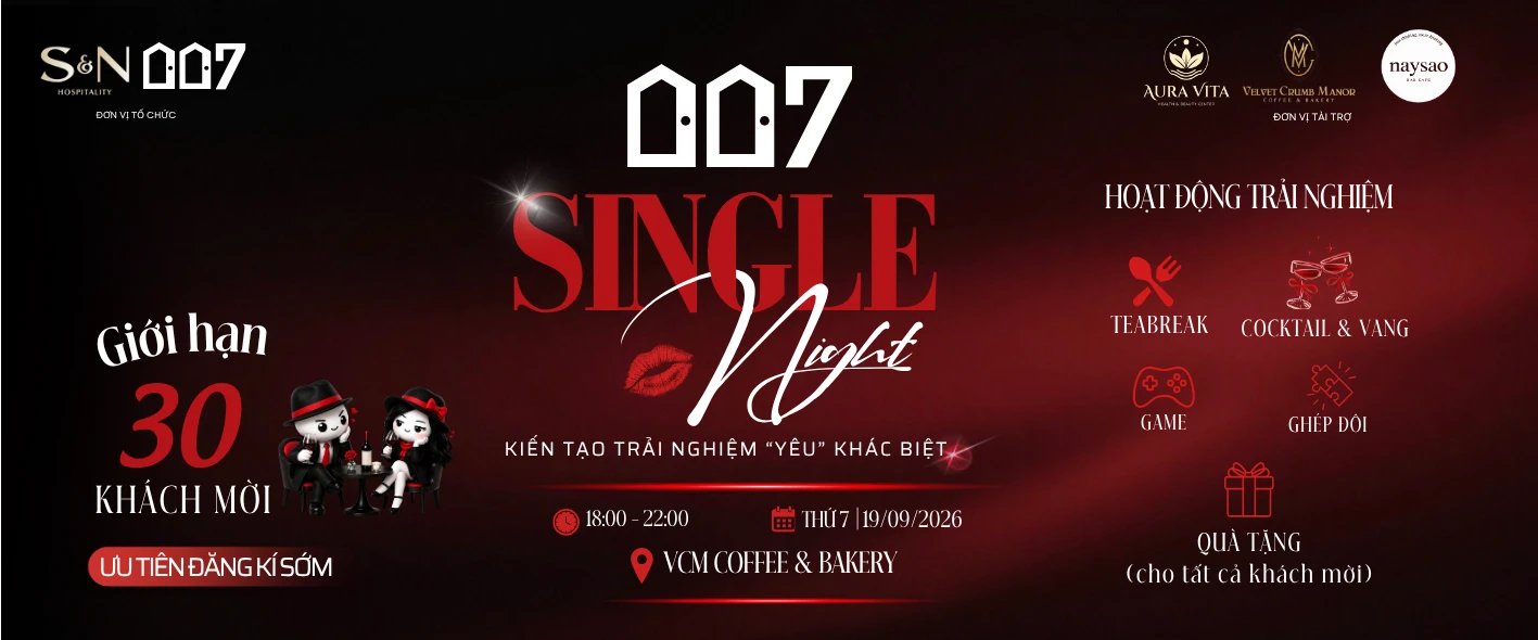 007 Single Night x Velvet Crumb Manor, Aura Vita, Naysao — Thứ 7 19/09/2026, 18:00–22:00, giới hạn 30 khách mời, hoạt động Teabreak, Cocktail & Vang, Game, Ghép đôi, Quà tặng